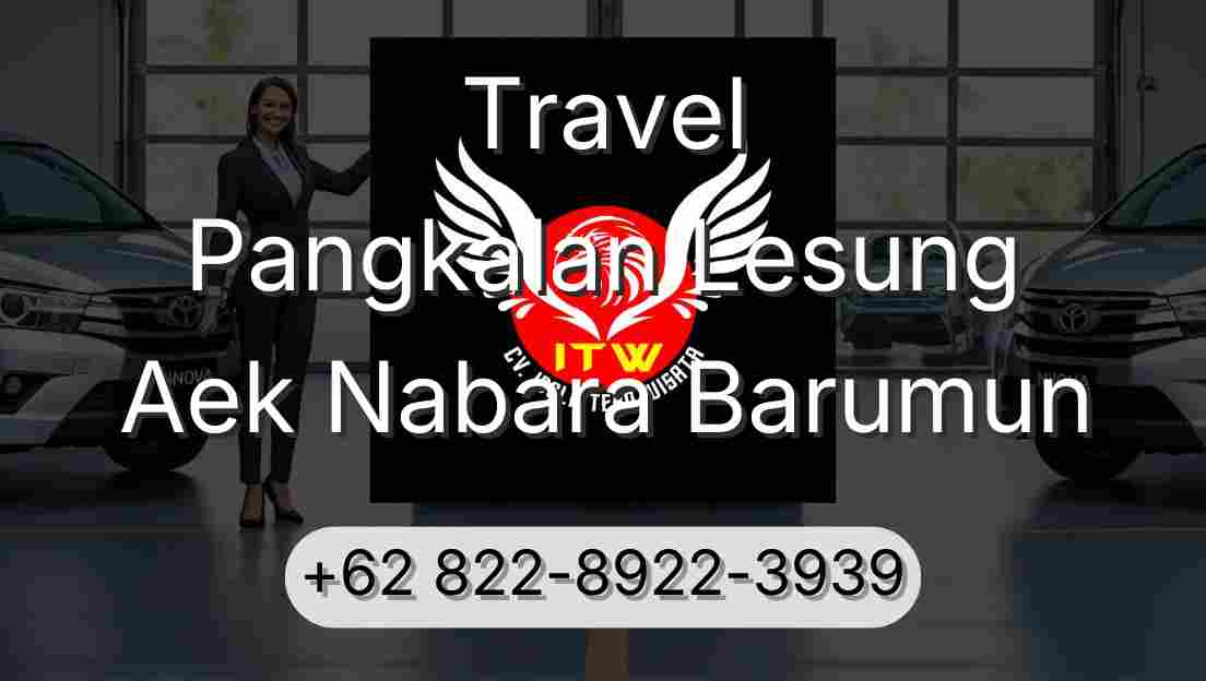 Travel Pangkalan Lesung Aek Nabara Barumun
