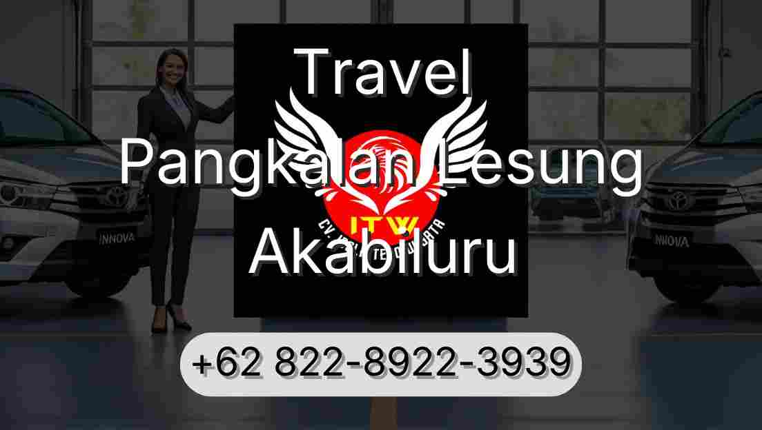 Travel Pangkalan Lesung Akabiluru