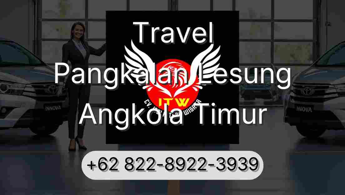 Travel Pangkalan Lesung Angkola Timur