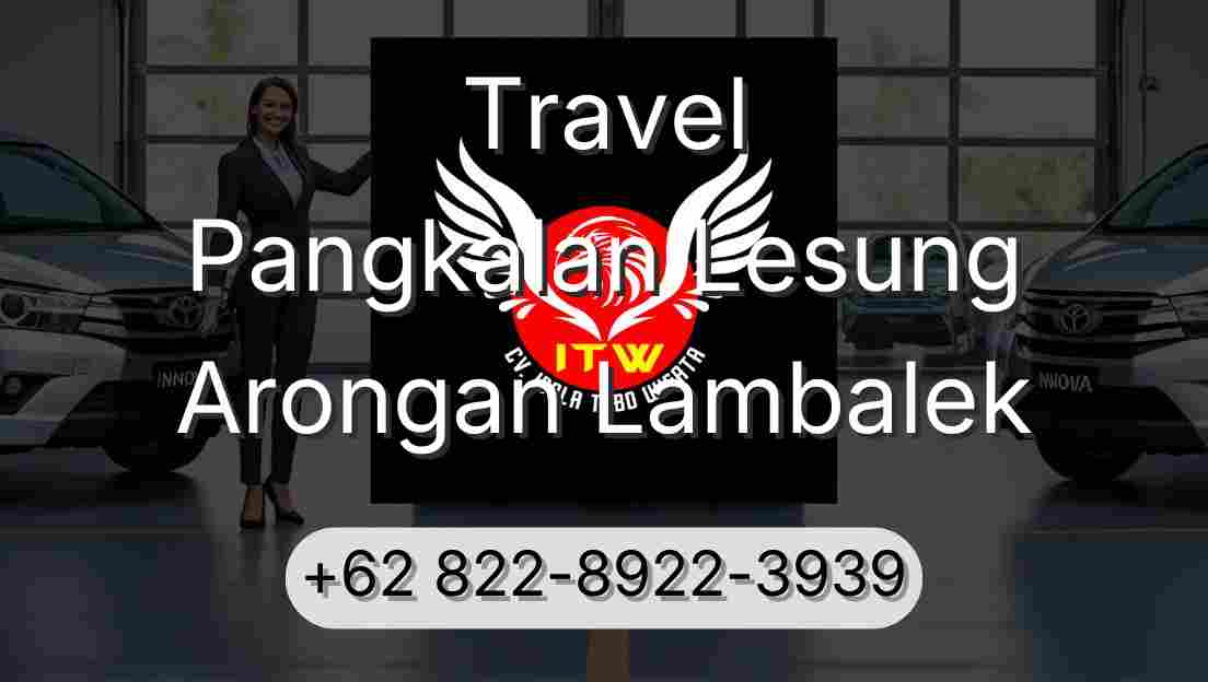 Travel Pangkalan Lesung Arongan Lambalek