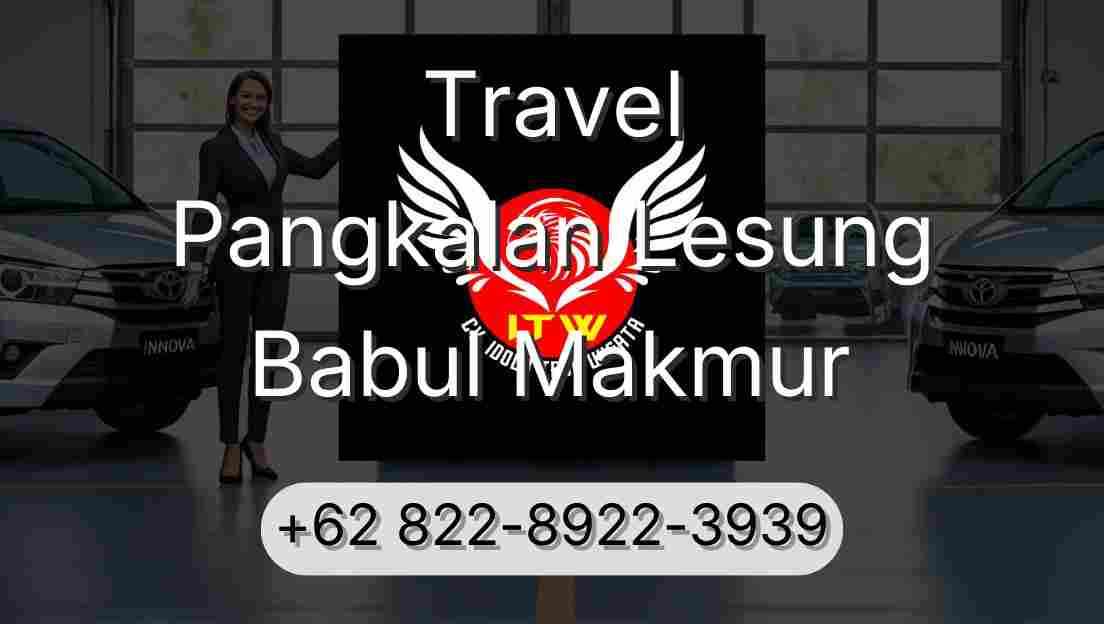 Travel Pangkalan Lesung Babul Makmur