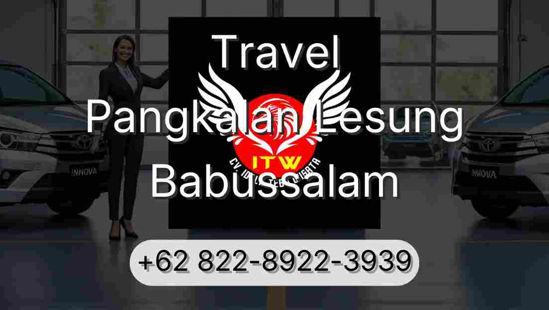 Travel Pangkalan Lesung Babussalam