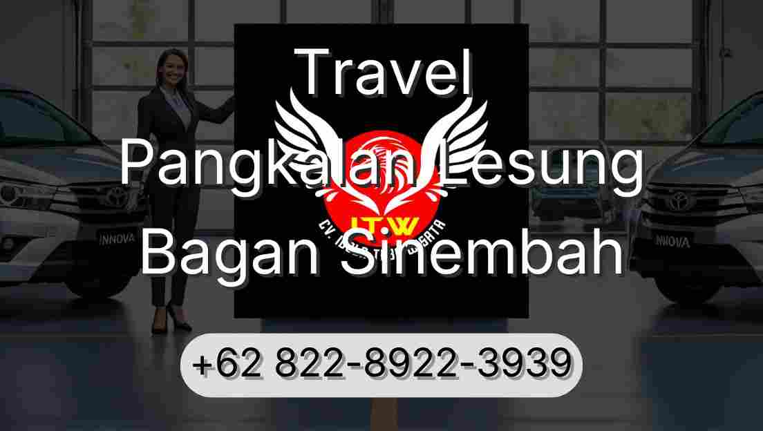Travel Pangkalan Lesung Bagan Sinembah