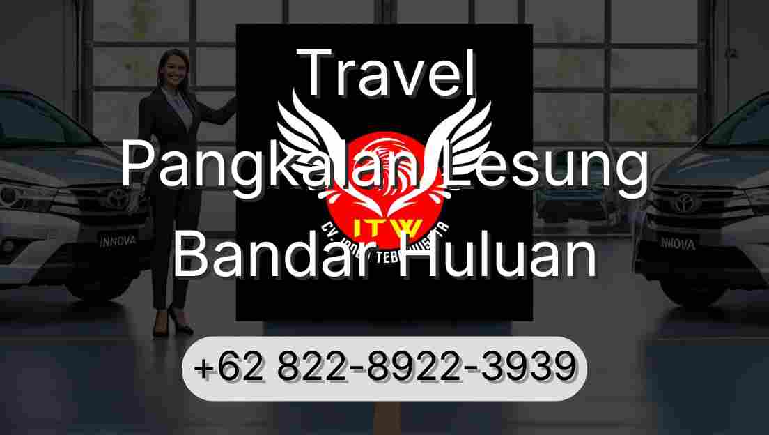 Travel Pangkalan Lesung Bandar Huluan
