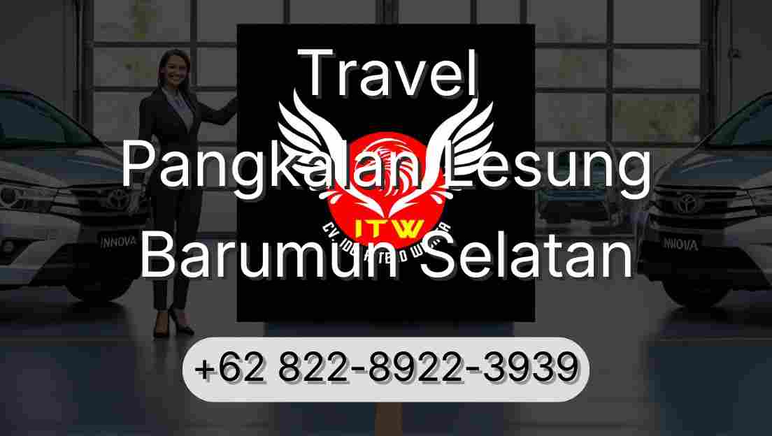 Travel Pangkalan Lesung Barumun Selatan