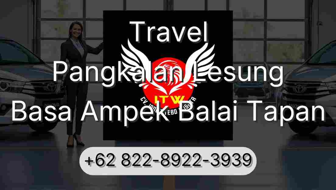 Travel Pangkalan Lesung Basa Ampek Balai Tapan