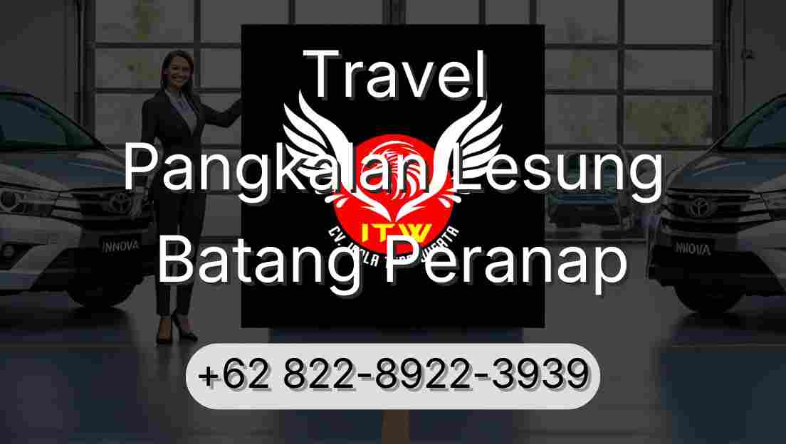 Travel Pangkalan Lesung Batang Peranap