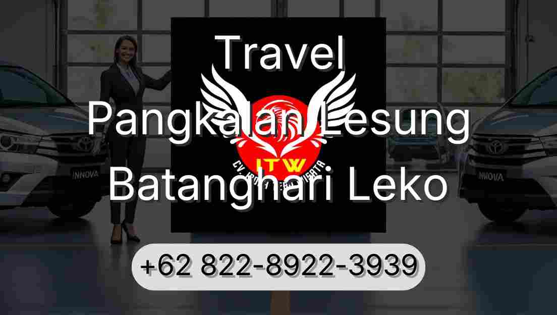 Travel Pangkalan Lesung Batanghari Leko