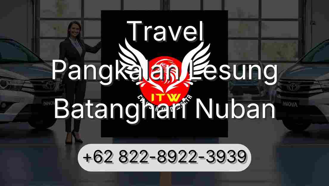 Travel Pangkalan Lesung Batanghari Nuban