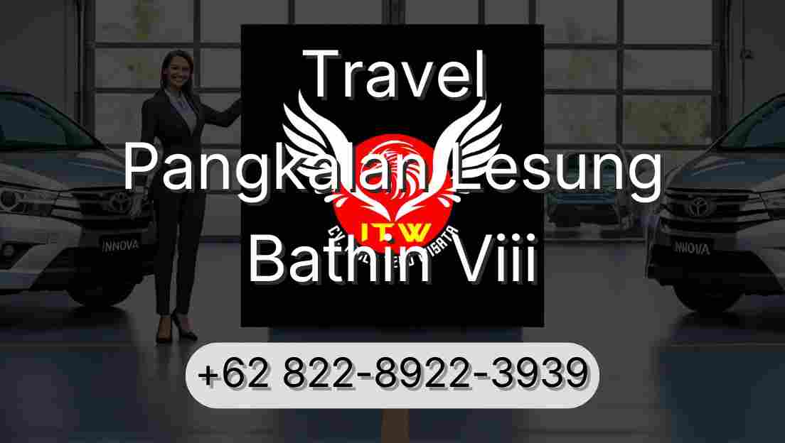 Travel Pangkalan Lesung Bathin Viii