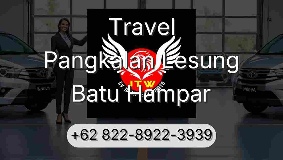 Travel Pangkalan Lesung Batu Hampar