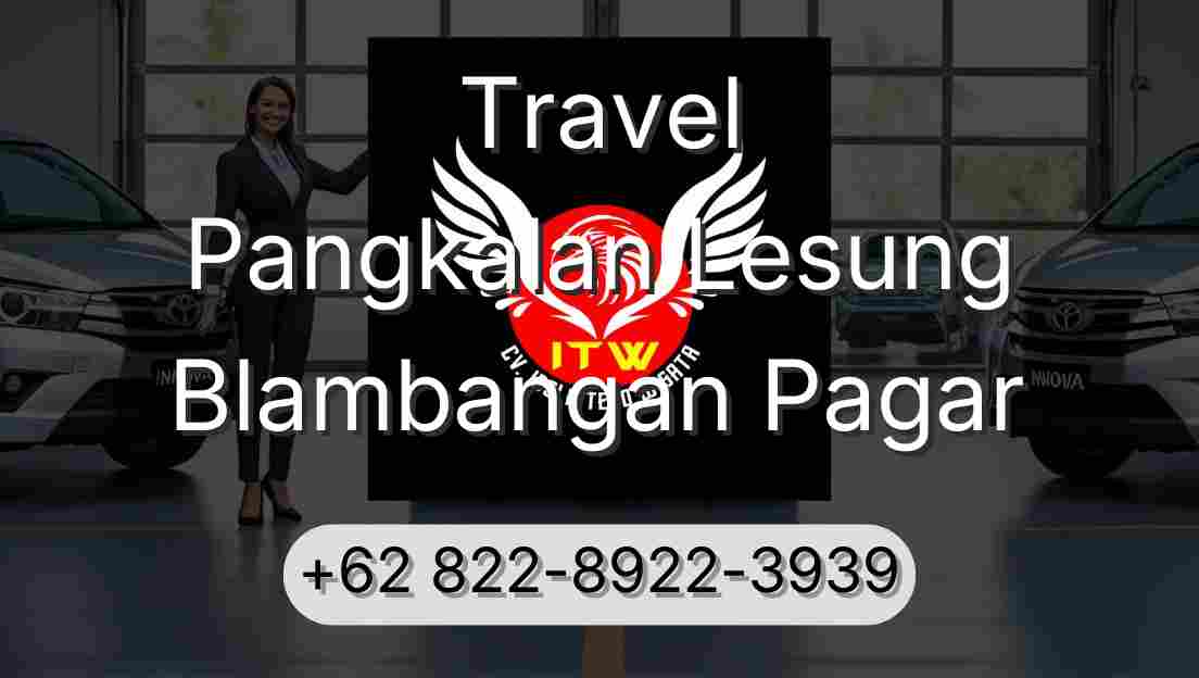 Travel Pangkalan Lesung Blambangan Pagar