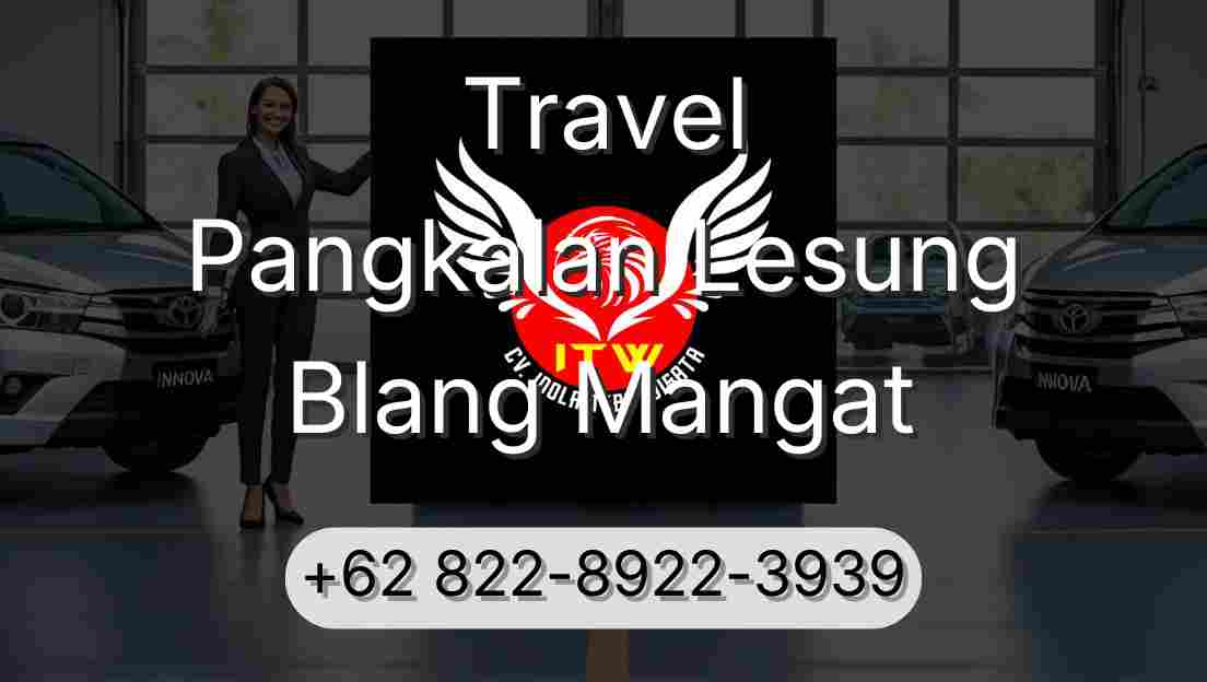 Travel Pangkalan Lesung Blang Mangat