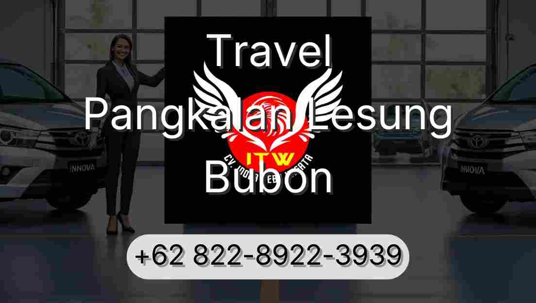 Travel Pangkalan Lesung Bubon