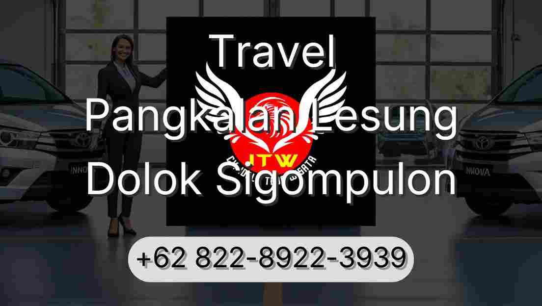 Travel Pangkalan Lesung Dolok Sigompulon
