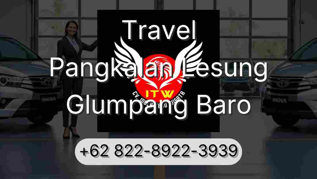 Travel Pangkalan Lesung Glumpang Baro