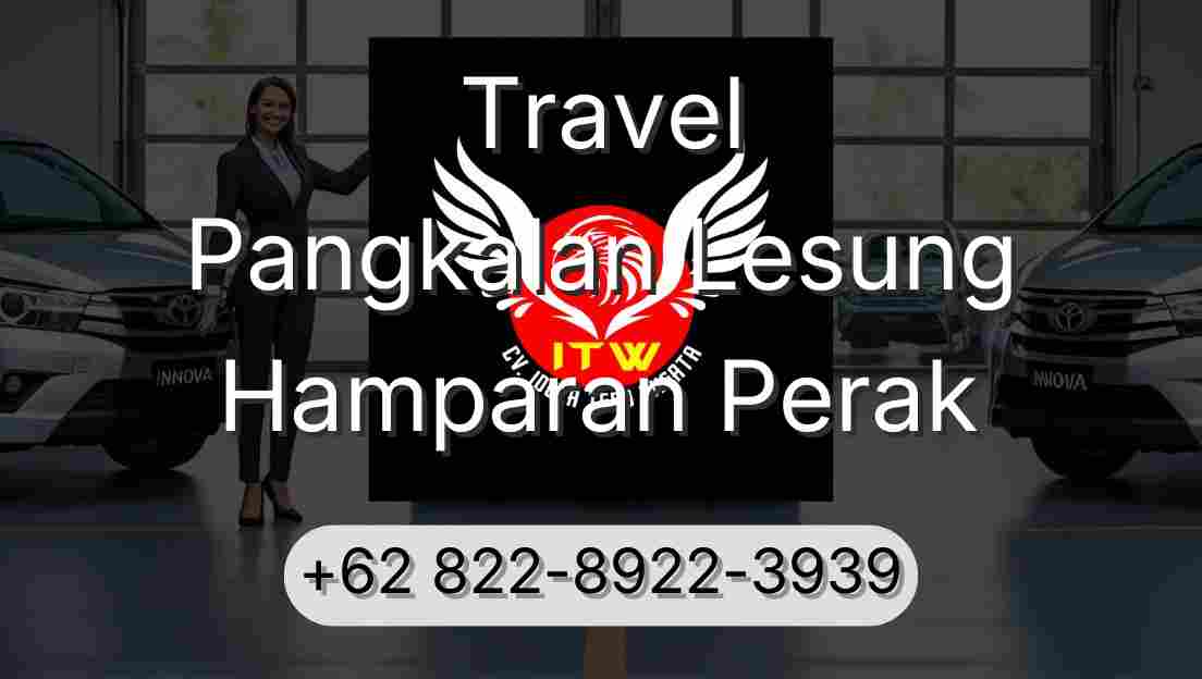 Travel Pangkalan Lesung Hamparan Perak