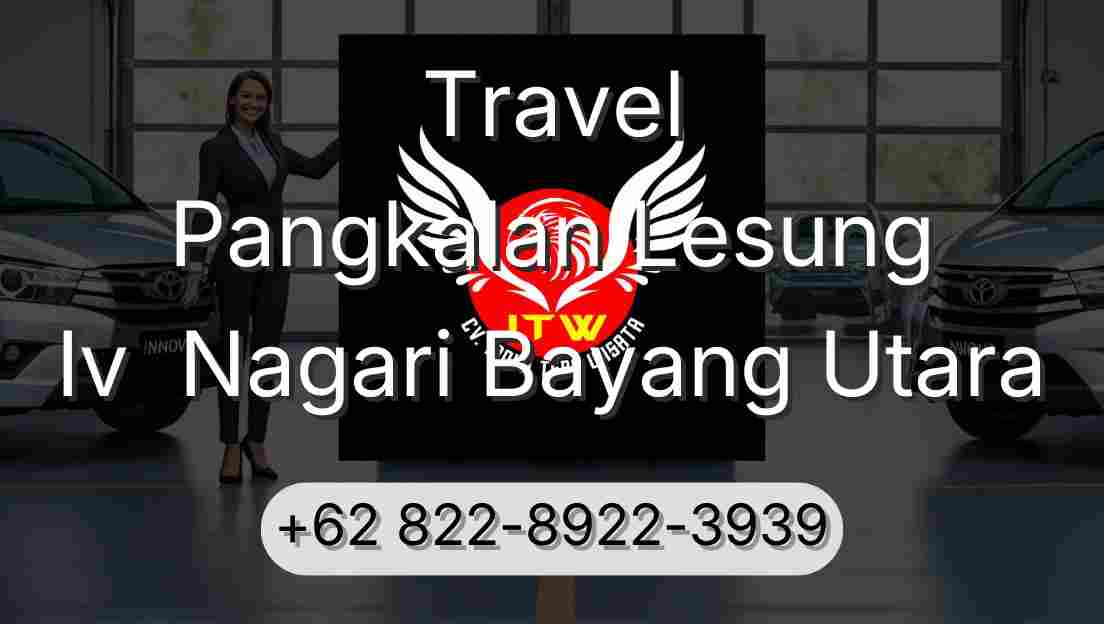 Travel Pangkalan Lesung Iv  Nagari Bayang Utara