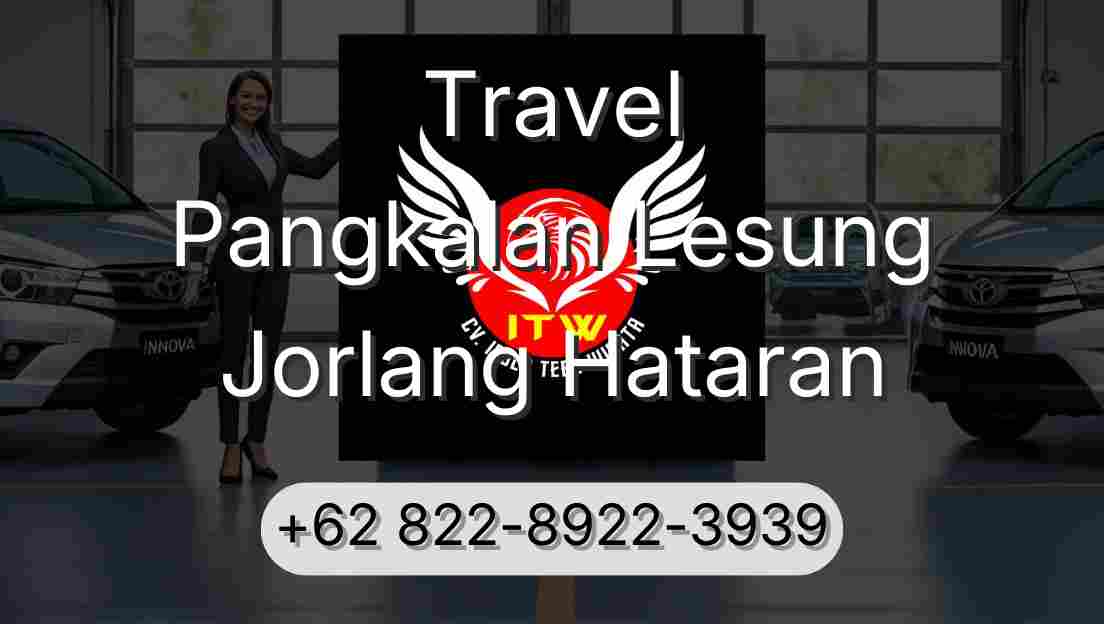 Travel Pangkalan Lesung Jorlang Hataran