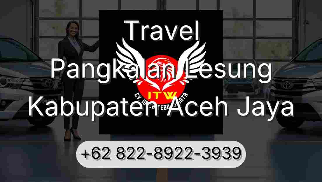 Travel Pangkalan Lesung Kabupaten Aceh Jaya