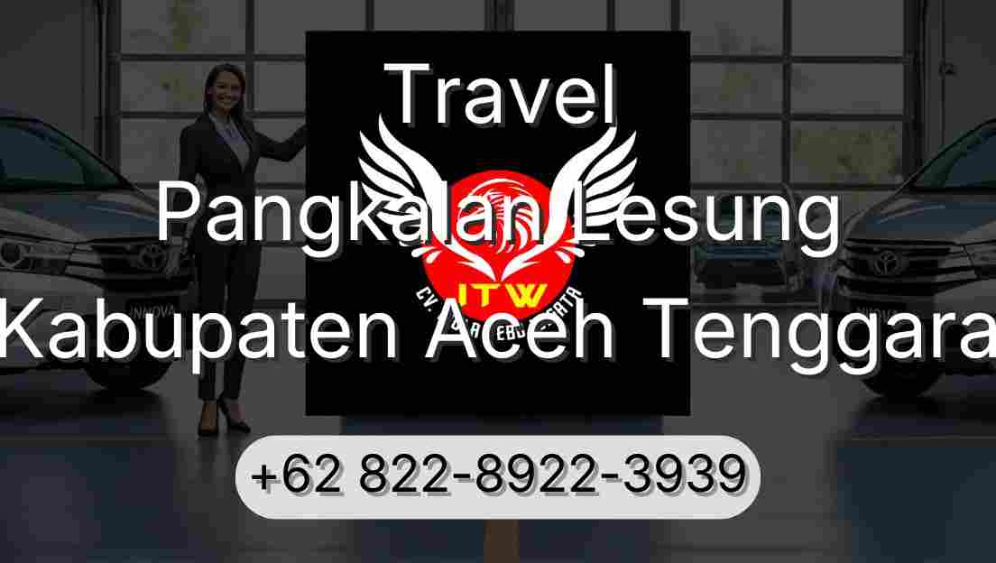 Travel Pangkalan Lesung Kabupaten Aceh Tenggara