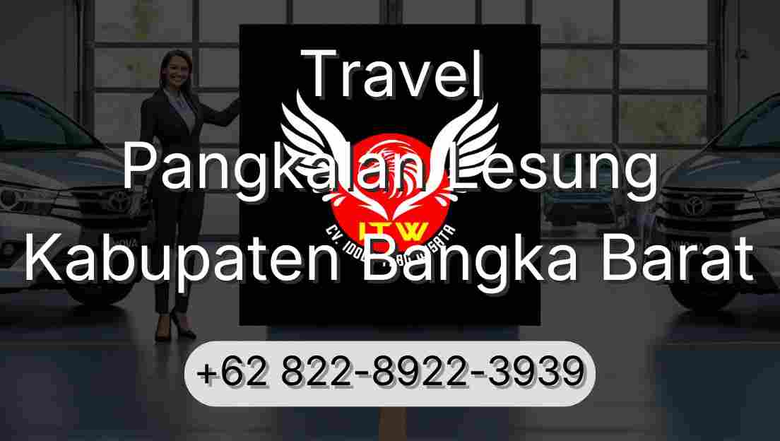 Travel Pangkalan Lesung Kabupaten Bangka Barat