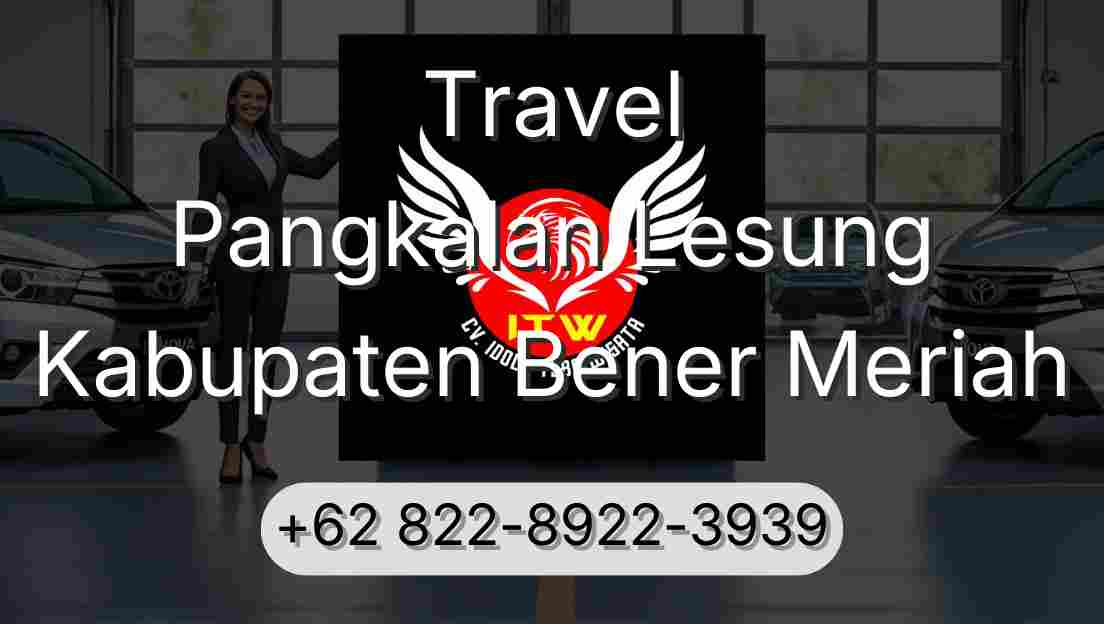 Travel Pangkalan Lesung Kabupaten Bener Meriah