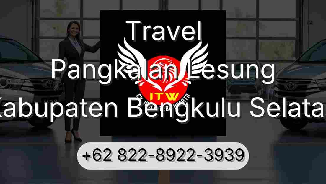 Travel Pangkalan Lesung Kabupaten Bengkulu Selatan