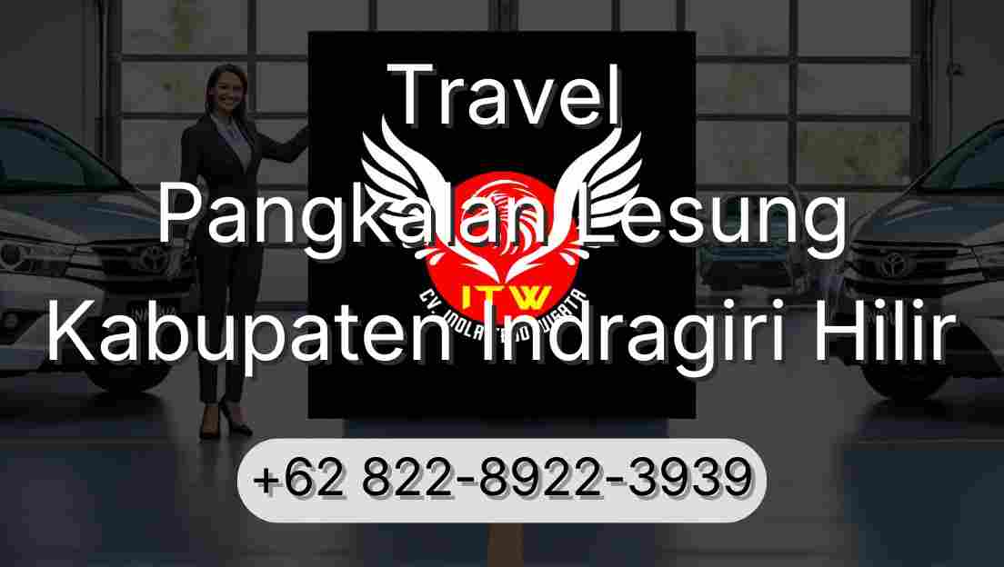 Travel Pangkalan Lesung Kabupaten Indragiri Hilir
