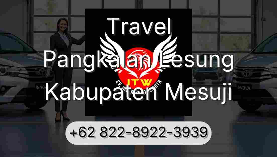 Travel Pangkalan Lesung Kabupaten Mesuji