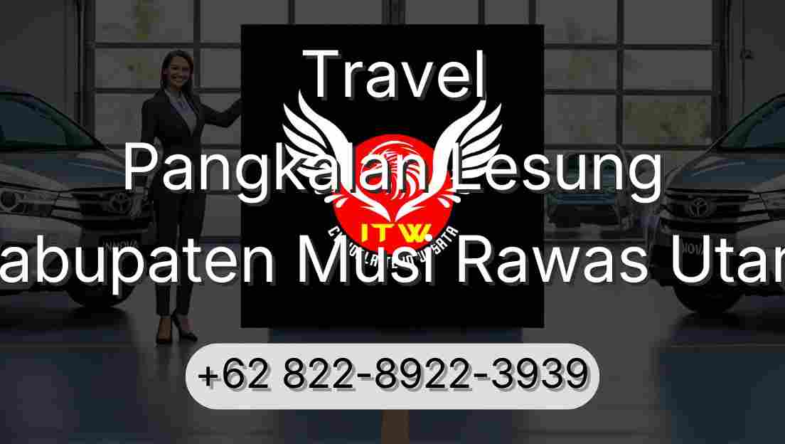 Travel Pangkalan Lesung Kabupaten Musi Rawas Utara