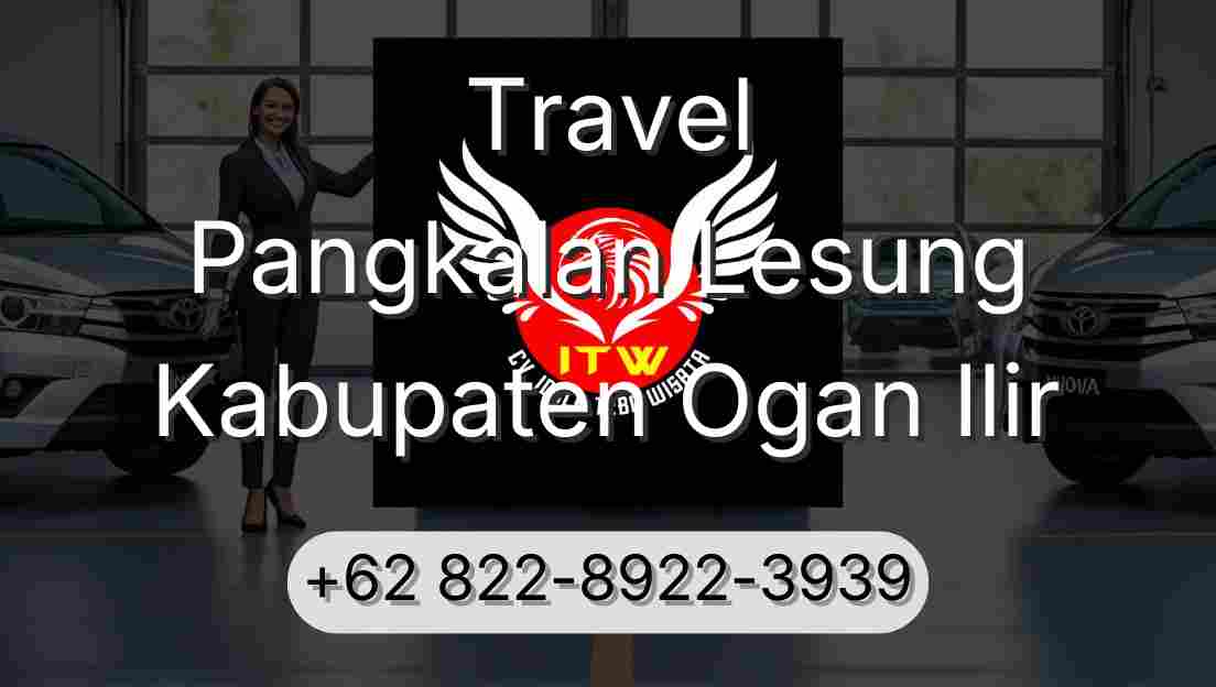 Travel Pangkalan Lesung Kabupaten Ogan Ilir