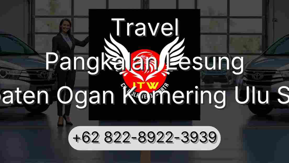 Travel Pangkalan Lesung Kabupaten Ogan Komering Ulu Selatan