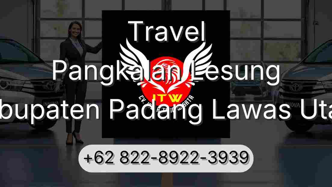 Travel Pangkalan Lesung Kabupaten Padang Lawas Utara