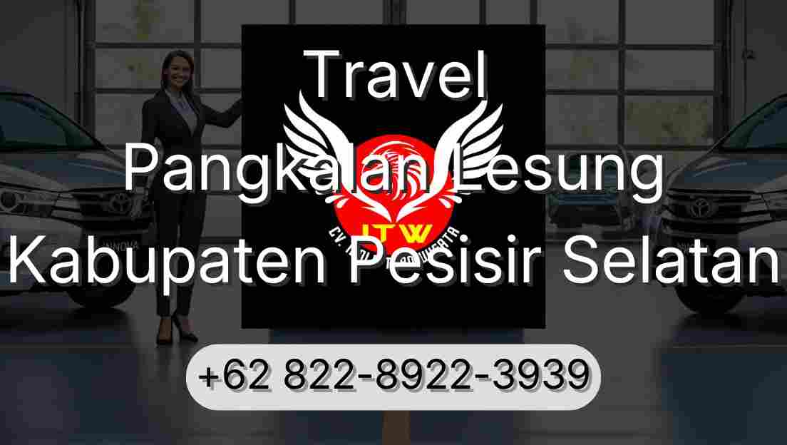 Travel Pangkalan Lesung Kabupaten Pesisir Selatan
