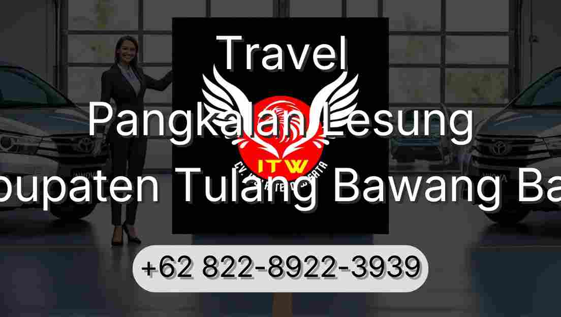 Travel Pangkalan Lesung Kabupaten Tulang Bawang Barat