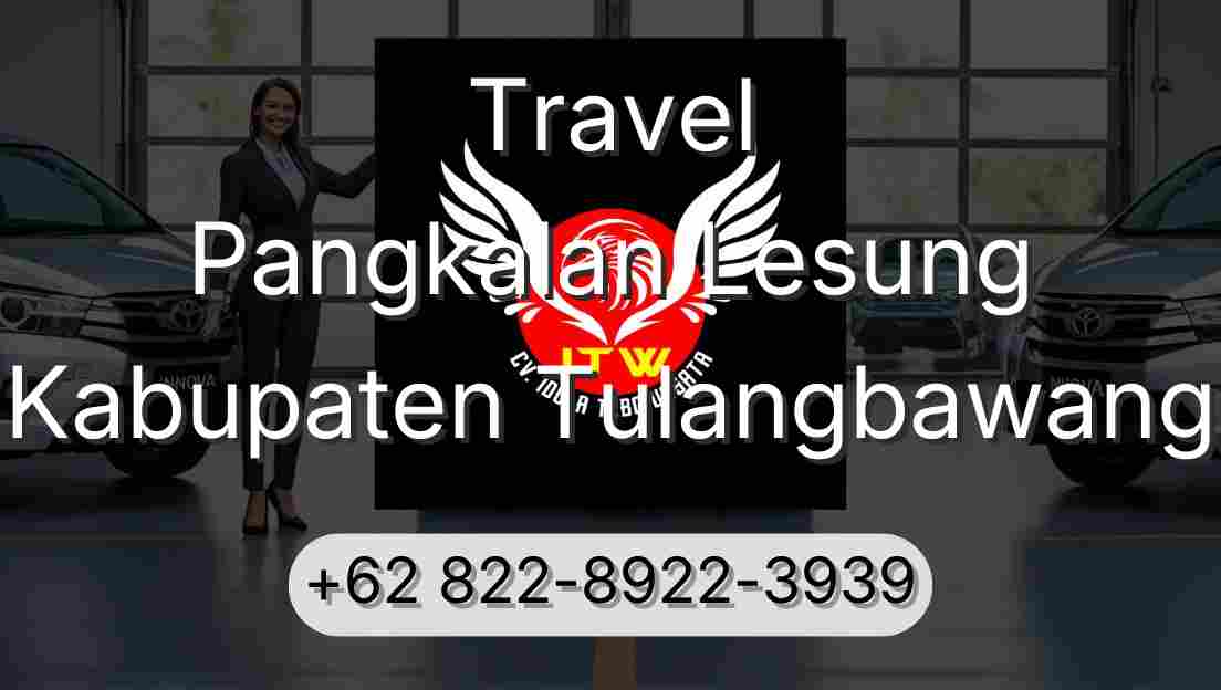 Travel Pangkalan Lesung Kabupaten Tulangbawang
