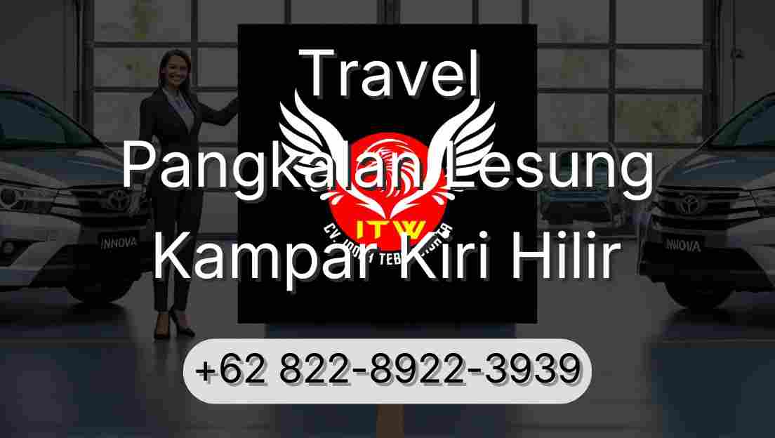 Travel Pangkalan Lesung Kampar Kiri Hilir