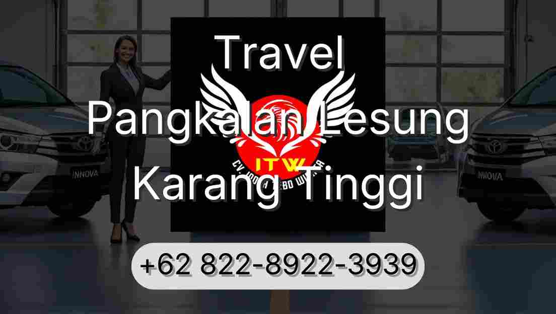 Travel Pangkalan Lesung Karang Tinggi