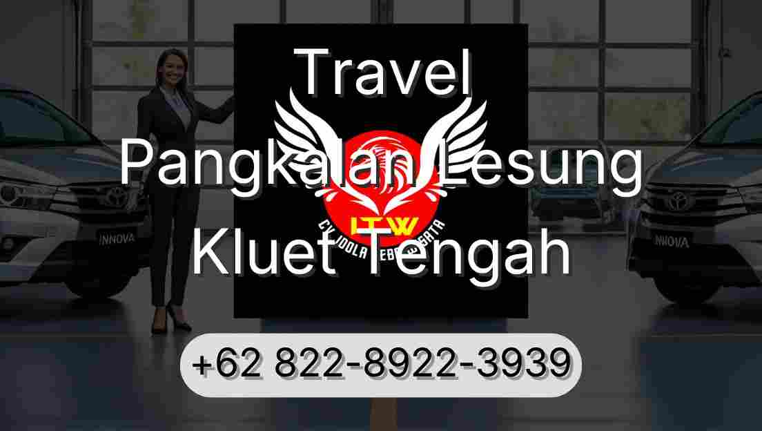 Travel Pangkalan Lesung Kluet Tengah