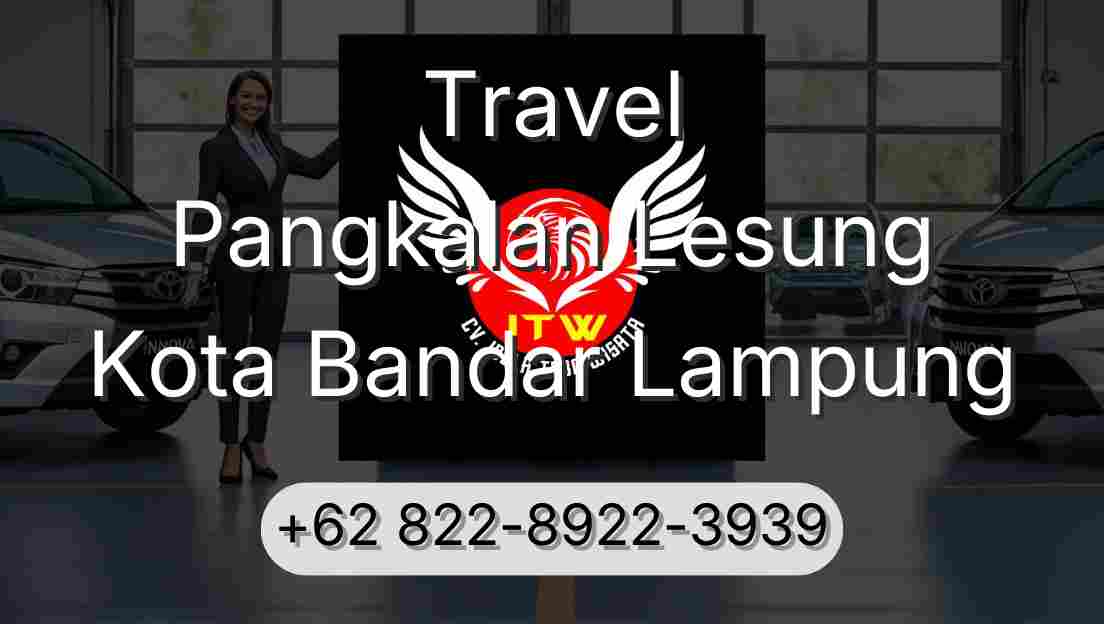 Travel Pangkalan Lesung Kota Bandar Lampung