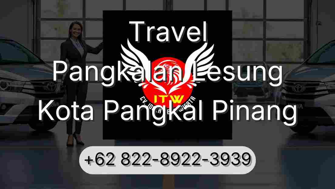 Travel Pangkalan Lesung Kota Pangkal Pinang
