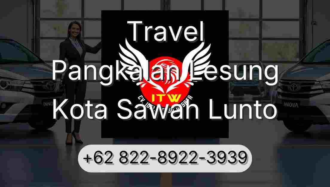 Travel Pangkalan Lesung Kota Sawah Lunto