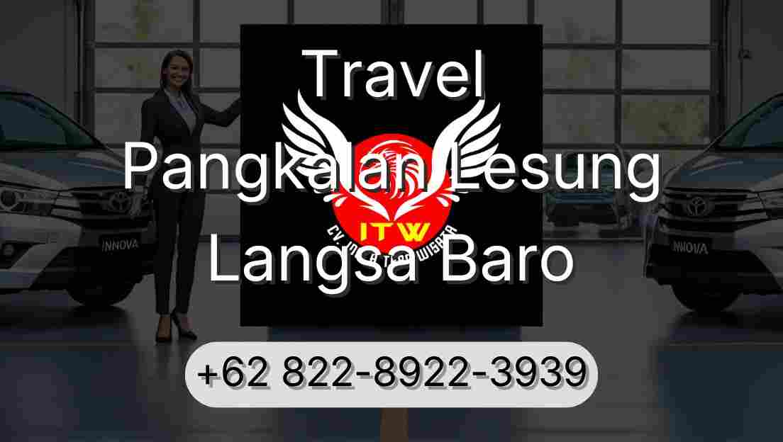 Travel Pangkalan Lesung Langsa Baro