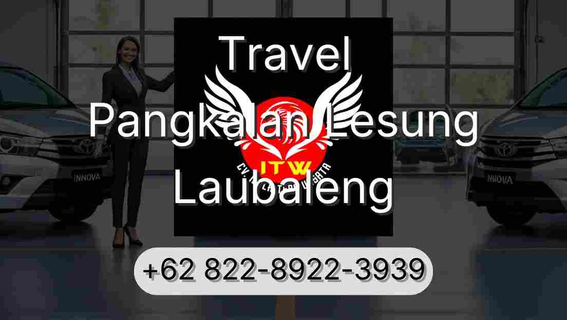 Travel Pangkalan Lesung Laubaleng