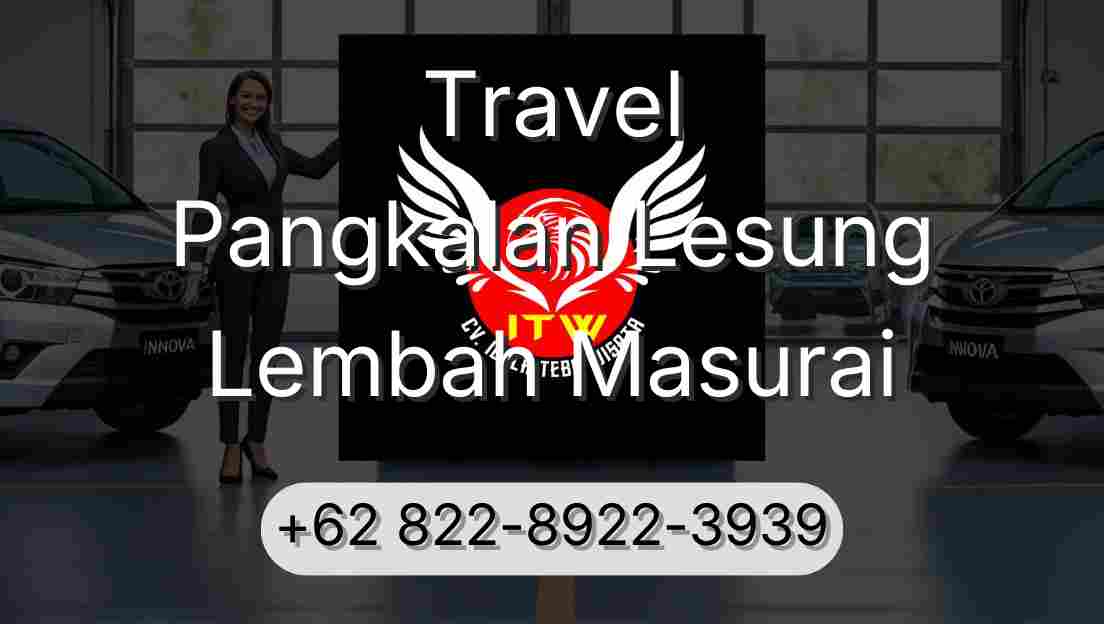 Travel Pangkalan Lesung Lembah Masurai