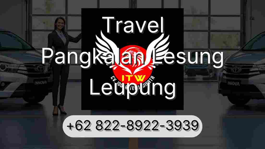 Travel Pangkalan Lesung Leupung
