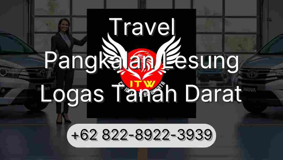 Travel Pangkalan Lesung Logas Tanah Darat