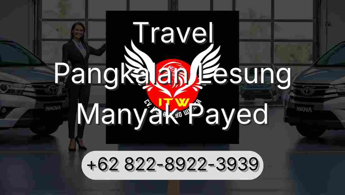 Travel Pangkalan Lesung Manyak Payed