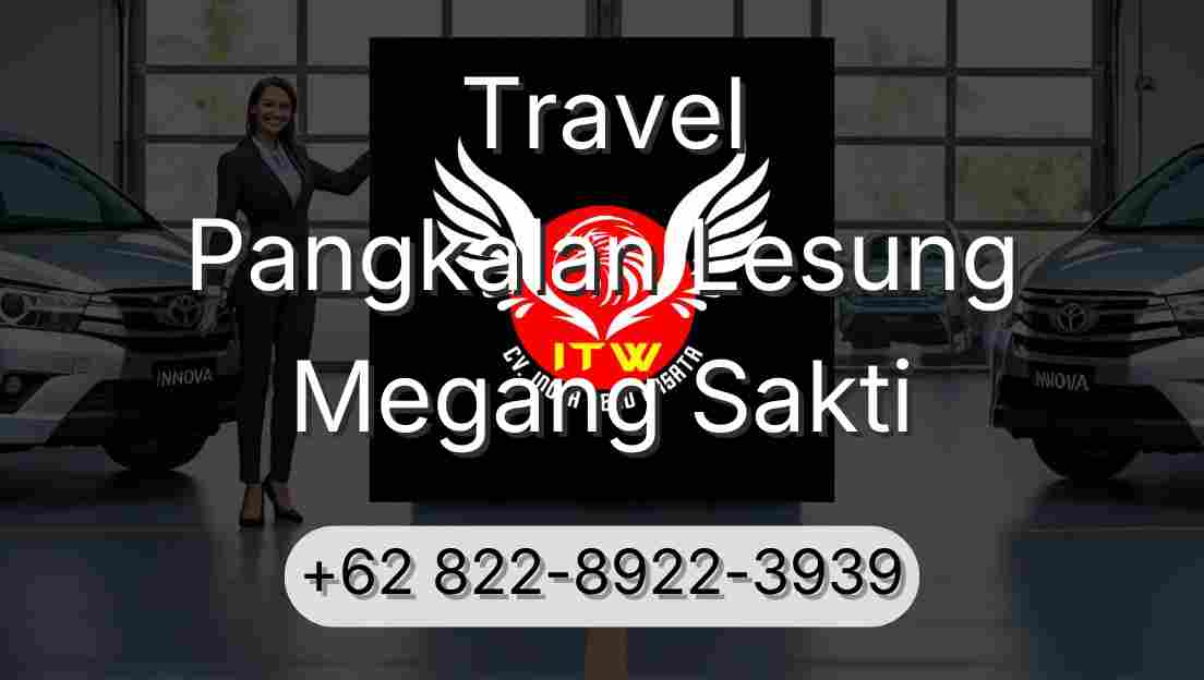 Travel Pangkalan Lesung Megang Sakti